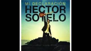 Hector Sotelo Cambia Esta Nacion