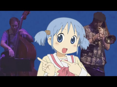 Anime Jazz Cover | Hyadain No Kakakata Kataomoi-C (from Nichijou) by