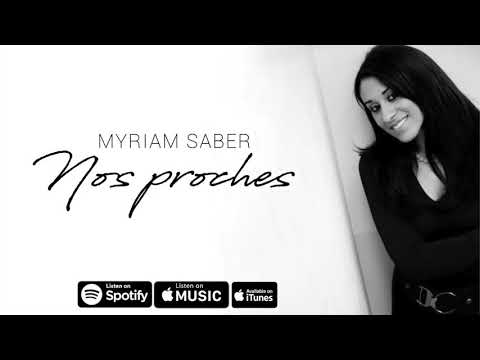 Myriam Saber - Nos proches