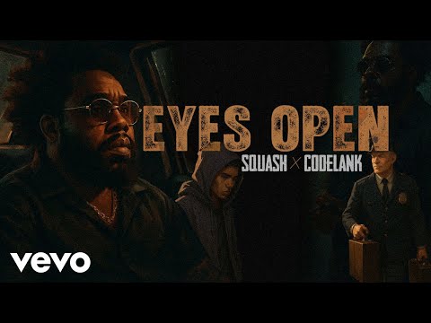 Squash , CodeLank - Eyes Open (Official Music Video)