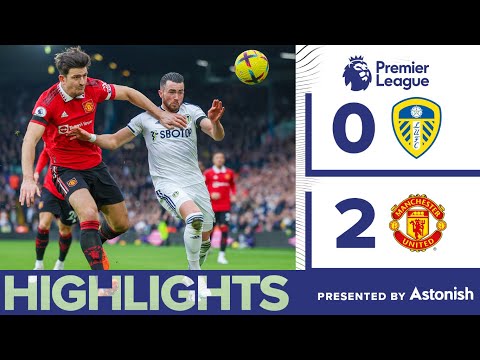 HIGHLIGHTS | LEEDS UNITED 0-2 MANCHESTER UNITED