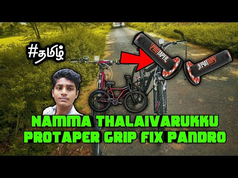Namma thalaivanuku protaper grip fix pandro🔥🔥| #cycle | Santhosh |