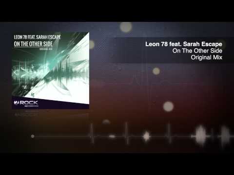 Leon 78 feat. Sarah Escape - On The Other Side (Original Mix) [OUT NOW]