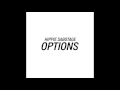 Hippie Sabotage Options Official Audio