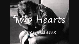 11 Two Hearts - Ryan Adams