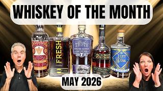 We Put Our Palates to the Ultimate Test! May Whiskey of the Month!