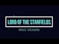 🔴 LORD OF THE STARFIELDS (with Lyrics) Bruce Cockburn