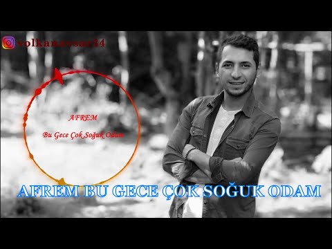 #Afrem - #Bu Gece Çok Soğuk Odam (#Official Audio)