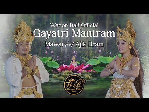 Gayatri Mantram  Bali - Wadon Bali Official Voc. Mawar Feat Ajik Bram