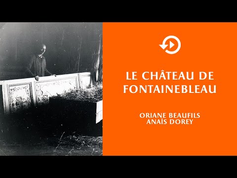 Oriane Beaufils & Anaïs Dorey - Le château de Fontainebleau