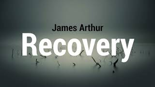 [INDO SUB] James Arthur - Recovery (Lyrics) | Lirik Lagu Terjemahan