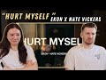 Ekoh X Nate Vickers Hurt Myself REACTION