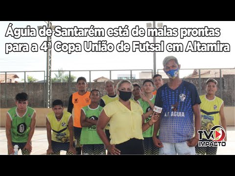 Águia de Santarém está de malas prontas para a 4ª Copa União de Futsal em Altamira