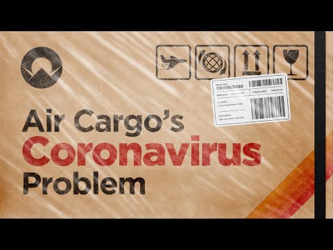 航空货运的冠状病毒问题(Air Cargo's Coronavirus Problem)