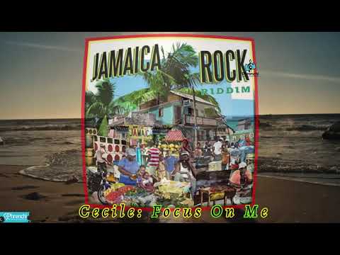 Cecile - Focus On Me🎶 (🇯🇲Jamaica Rock Riddim)