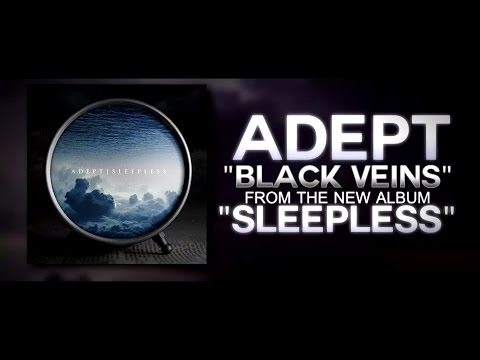 ADEPT - "Black Veins" (Lyric Video)
