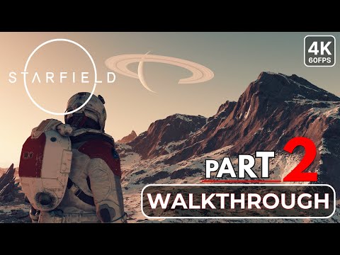 STARFIELD Gameplay Walkthrough Part 2 FULL GAME 4K 60FPS PC - No Commentary