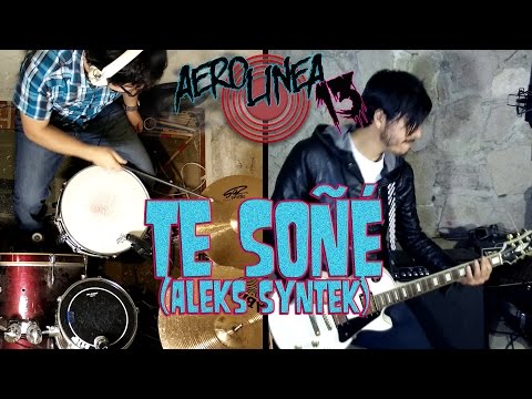 Te Soñé (cover de Aleks Syntek)