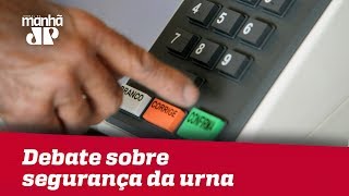Debate sobre segurança da urna eletrônica volta a ganhar força