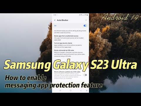 Samsung Galaxy S23 Ultra : How to enable messaging app protection feature (Android 14)