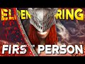 ELDEN RING In FIRST PERSON Macht Anders Spaß