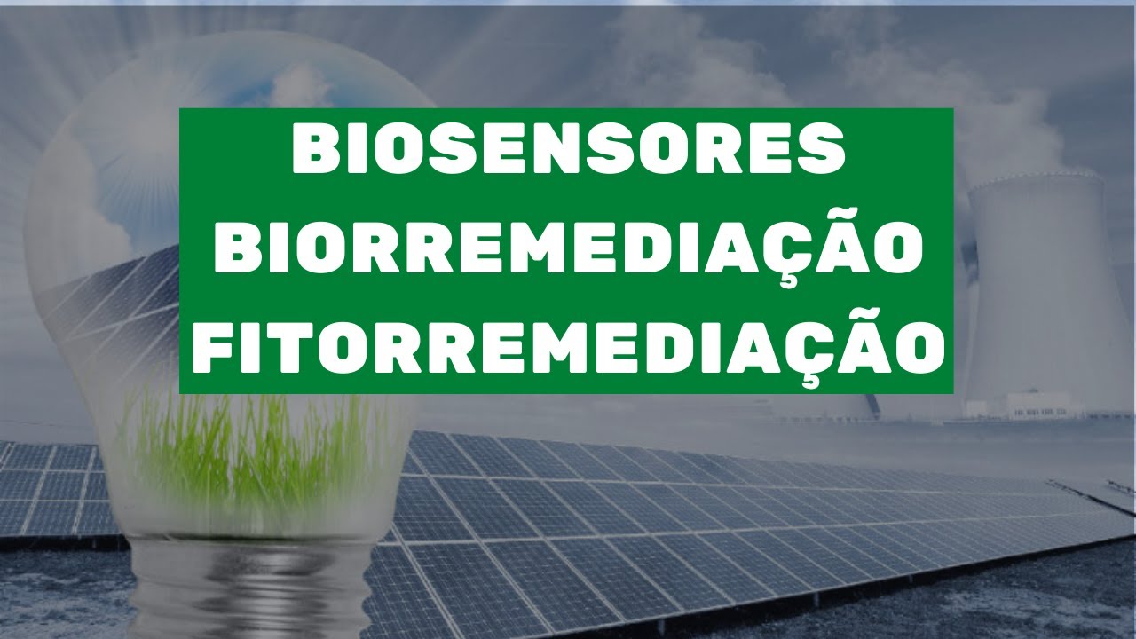 Aplicações da Biotecnologia ambiental