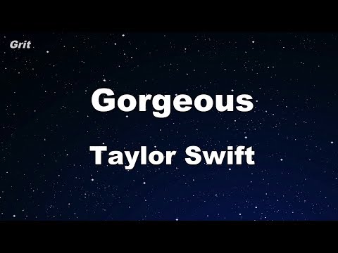 Gorgeous - Taylor Swift Karaoke 【With Guide Melody】 Instrumental