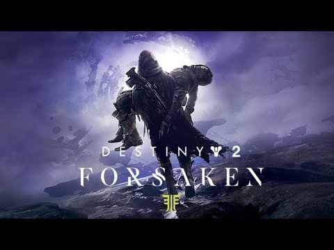 DESTINY 2 FORSAKEN DLC Full Walkthrough