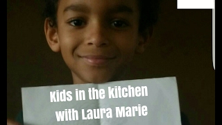 Kids in the kitchen with Laura Marie