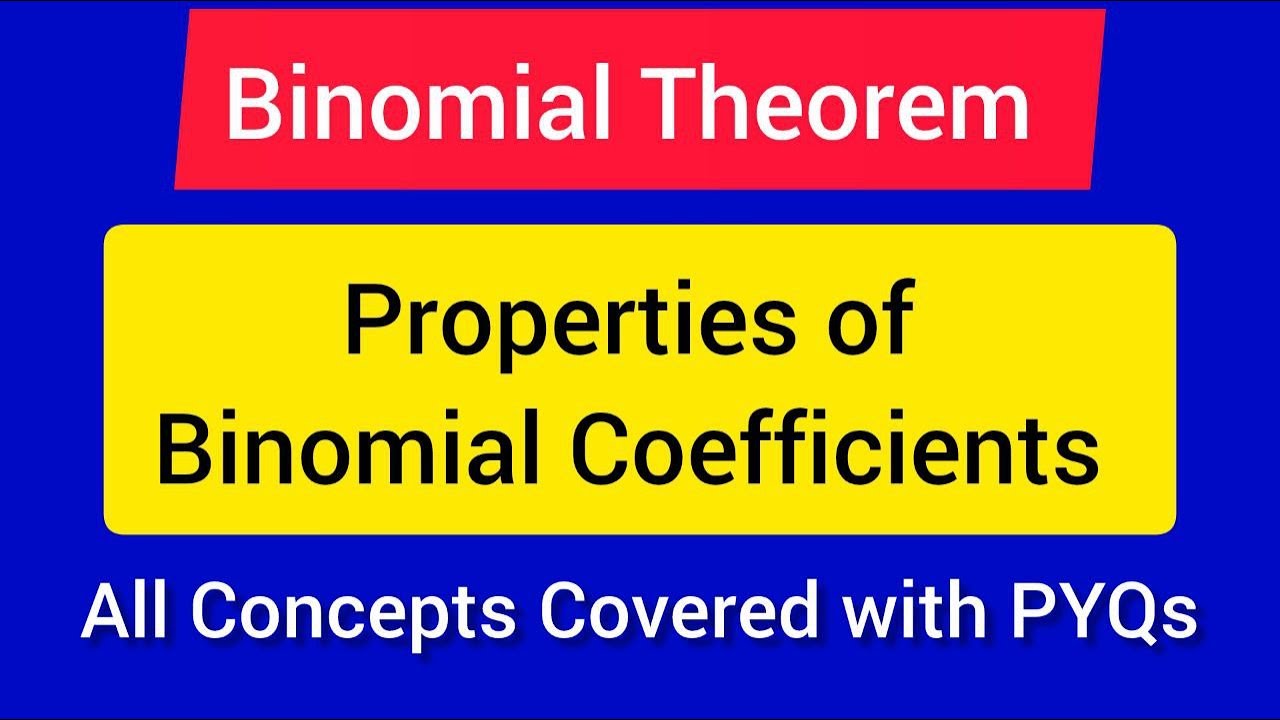 Properties Of Binomial Coefficients ( most imp.For JEE Aspirants)