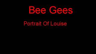 Bee Gees Portrait Of Louise + Lyrics