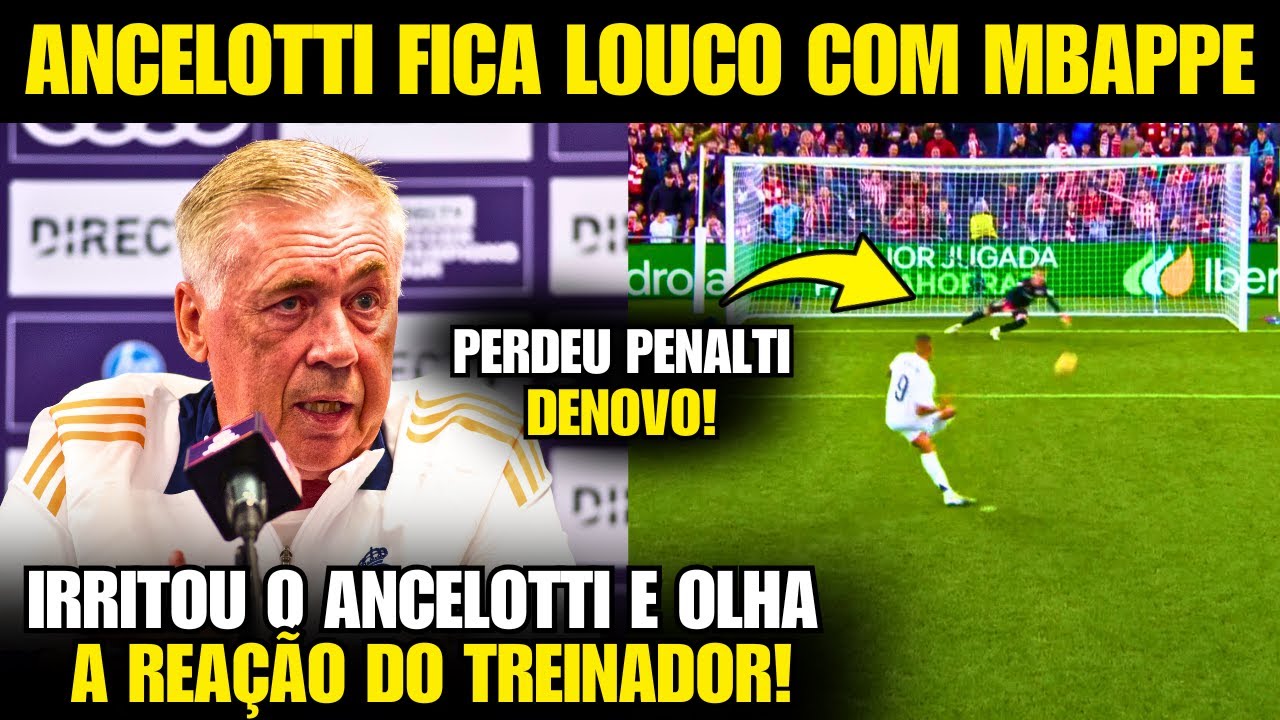 🚨 EITA! Olha a FORTE DECLARAÇÃO DO ANCELOTTI após o MBAPPE PERDER OUTRO PENALTI NA DERROTA DO REAL