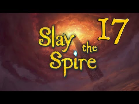 [Malaise] DustInLint Plays - Slay the Spire - Episode 17