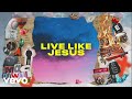 Live Like Jesus