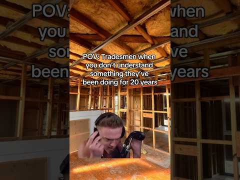 POV the apprentice asks the 20 Year Veteran Tradesman A QUESTION. #builders #trades #construction