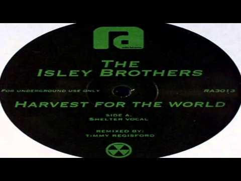 The Isley Brothers ‎-- "Harvest For The World" (Shelter Vocal Mix)