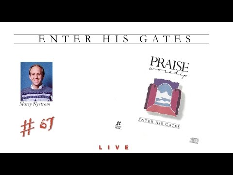 Marty Nystrom- Enter His Gates (Full) (1989)