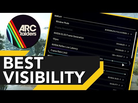 ARC Raiders: Best Competitive Settings for VISIBILITY and FPS!