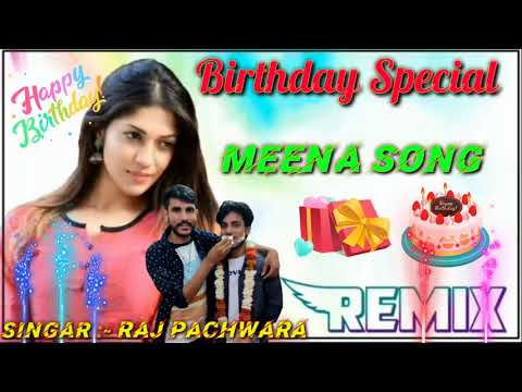 Happy birthday bhai vinod,,, special birthday songs,, singar raj meena pachwara,,