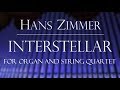 Interstellar theme - Organ and String Quartet (Sheet music available!)