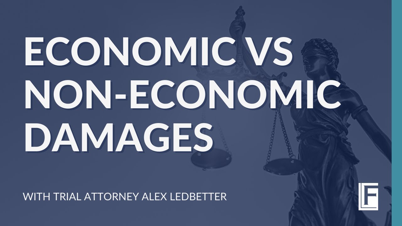 The Importance of Economic vs. Non-Economic Damages