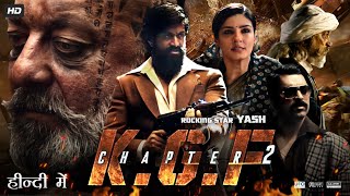 K.G.F Chapter 2 Full Movie In Hindi Dubbed | Yash | Srinidhi Shetty | Sanjay Dutt | Review & Facts