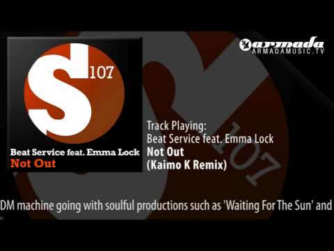 Beat Service feat. Emma Lock - Not Out (Kaimo K Remix)