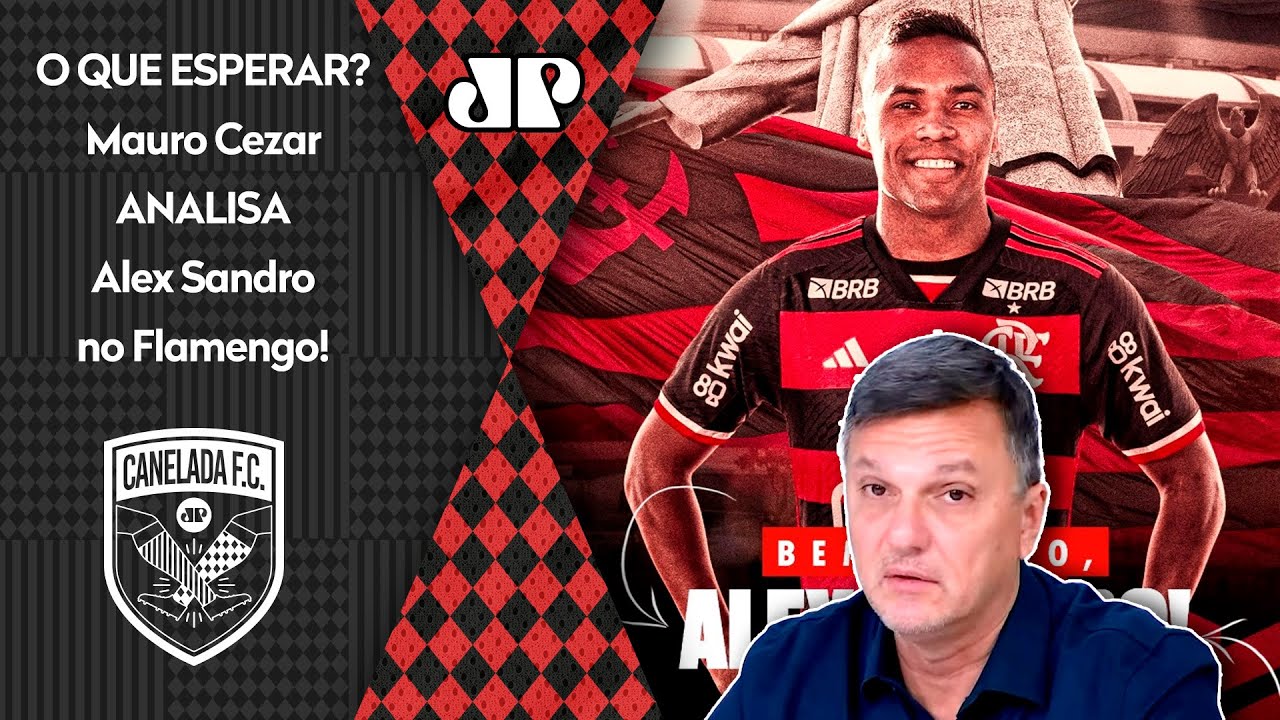 "É O QUE EU ACHO! Pra mim, o Alex Sandro no Flamengo vai..." Mauro Cezar faz ÓTIMA ANÁLISE!