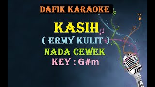 Download lagu Kasih Ermy Kulit Nada Wanita Cewek Female key G m ... mp3