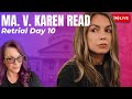 MA V Karen Read Retrial Day 10 Cross Resumes With Lt Gallagher