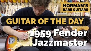 Video thumbnail for Guitar of the Day: 1959 Fender Jazzmaster | Norman's Rare Guitars by Normans Rare Guitars
