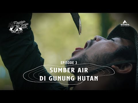 SURVIVAL TIPS; Eps3 - Sumber Air di Gunung Hutan
