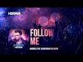 Hardwell feat. Jason Derulo - Follow Me Hardwell feat. Jason Derulo - Follow Me