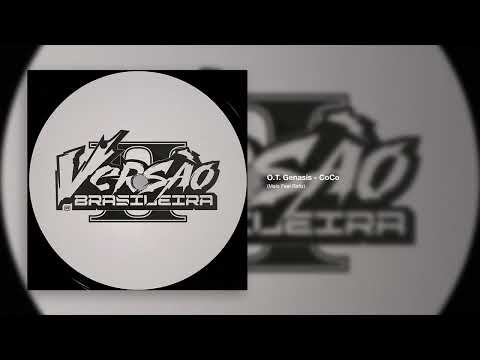 O.T. Genasis - CoCo (Meio Feel Refix)